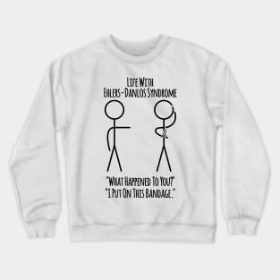 Life With Ehlers-Danlos Syndrome - The Bandage Crewneck Sweatshirt